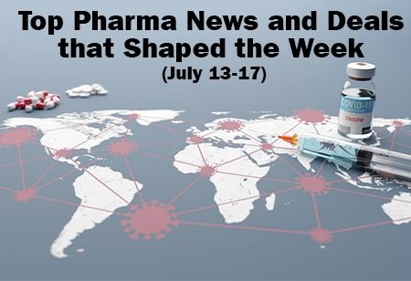 Top Pharma News and Deals That Shaped the Week (July 13-17) Top Pharma News and Deals That Shaped the Week (July 13-17) India Pharma Outlook