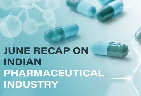 Indian Pharmaceutical Industry Review- June 2026 Recap Indian Pharmaceutical Industry Review- June 2026 Recap India Pharma Outlook