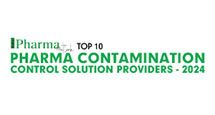 Top 10 Pharma Contamination Control Solution Providers - 2024